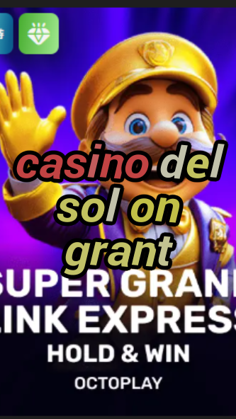 casino del sol on grant-w4cy2mdjlx2bf.com